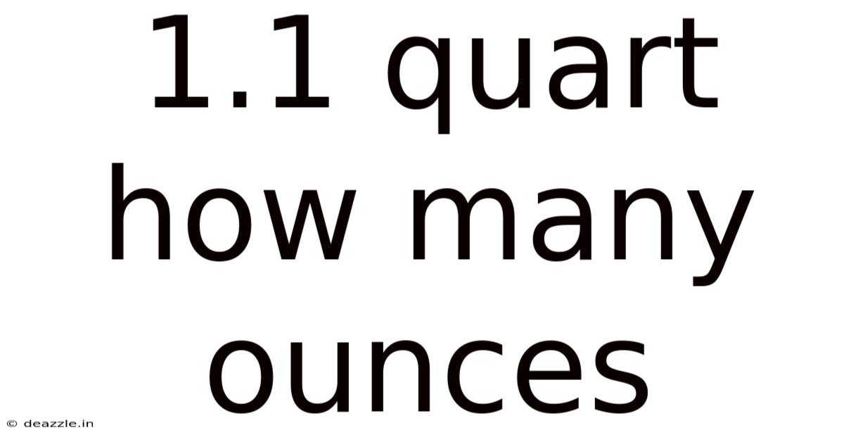 1.1 Quart How Many Ounces