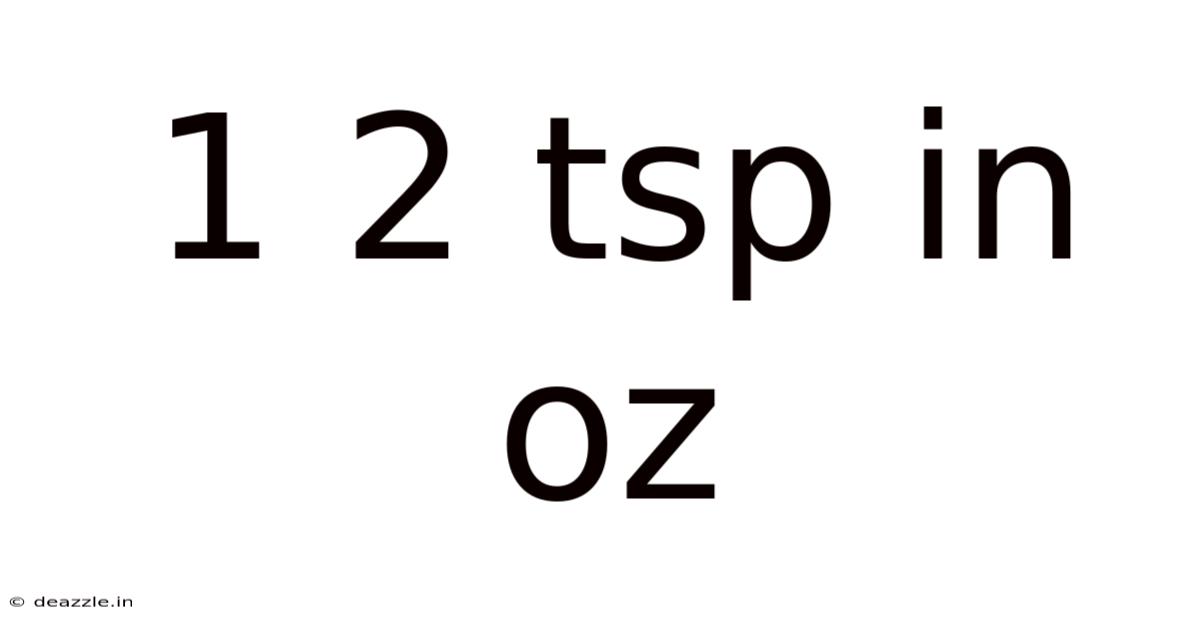 1 2 Tsp In Oz