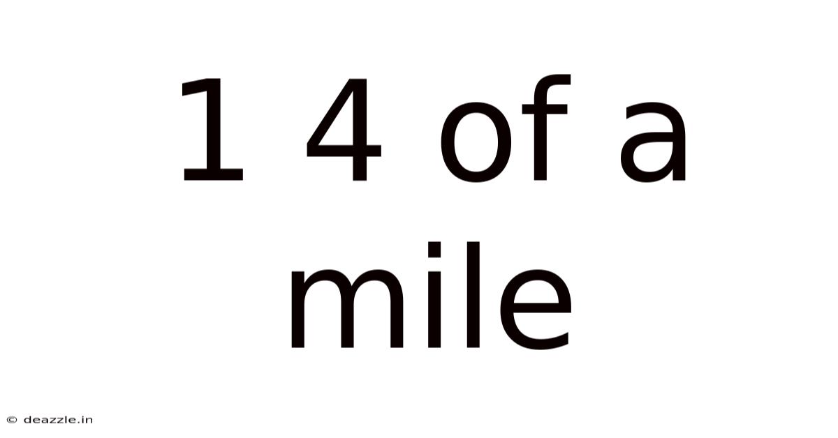 1 4 Of A Mile