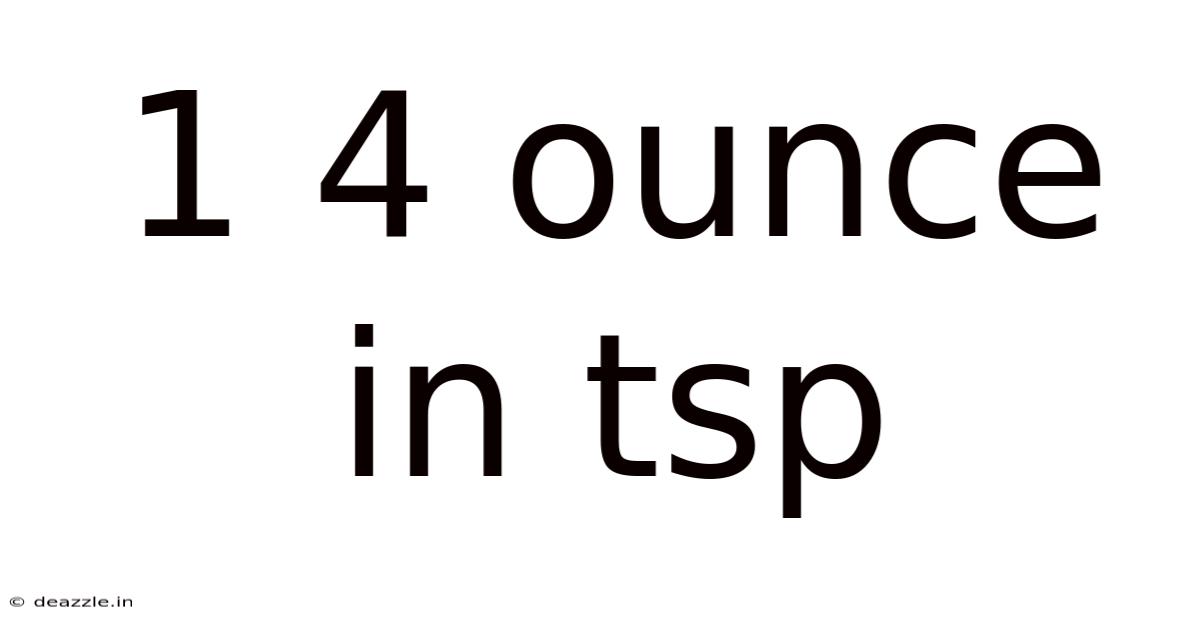1 4 Ounce In Tsp