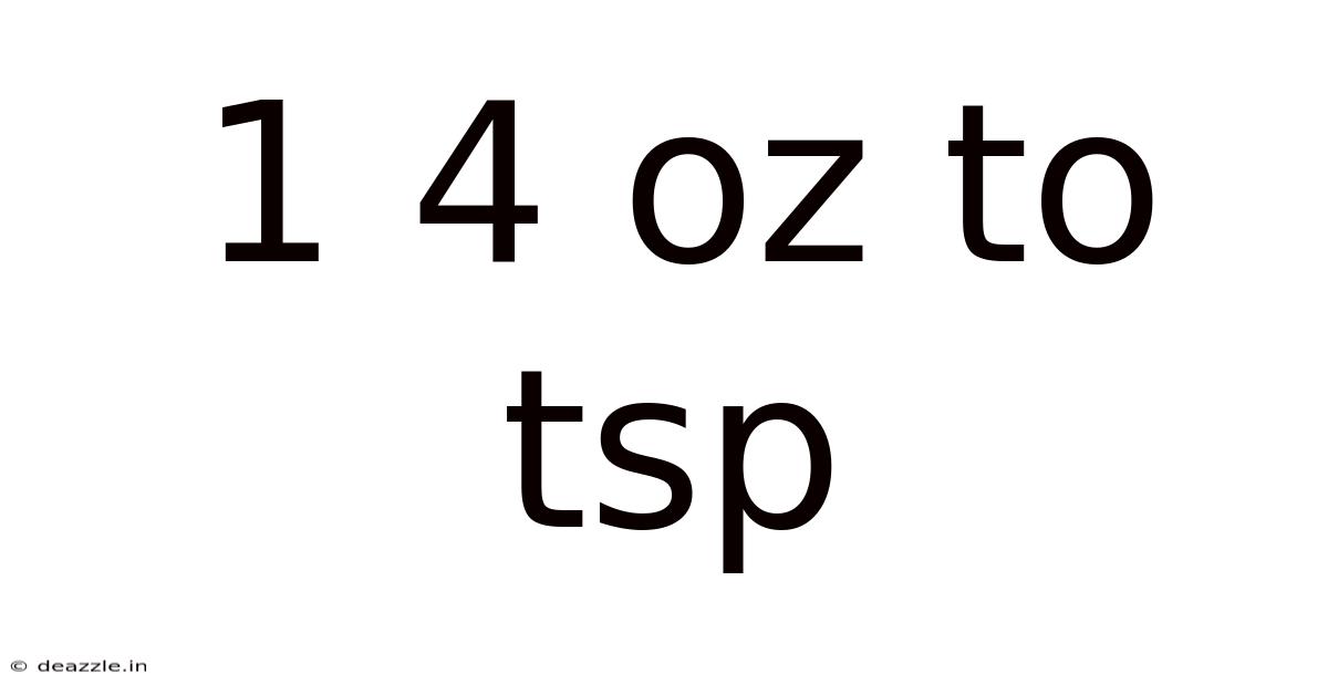 1 4 Oz To Tsp