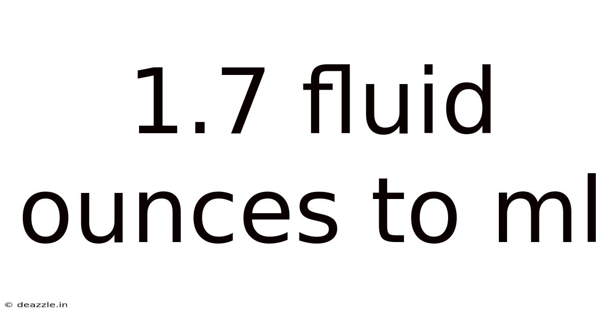 1.7 Fluid Ounces To Ml