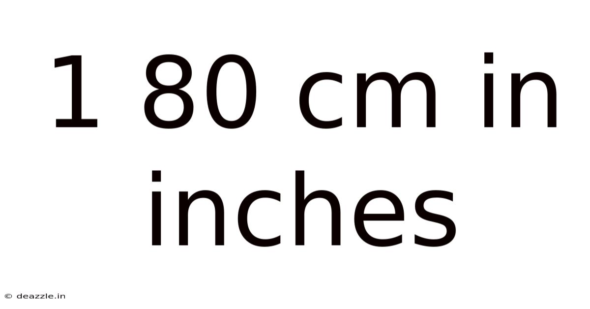 1 80 Cm In Inches