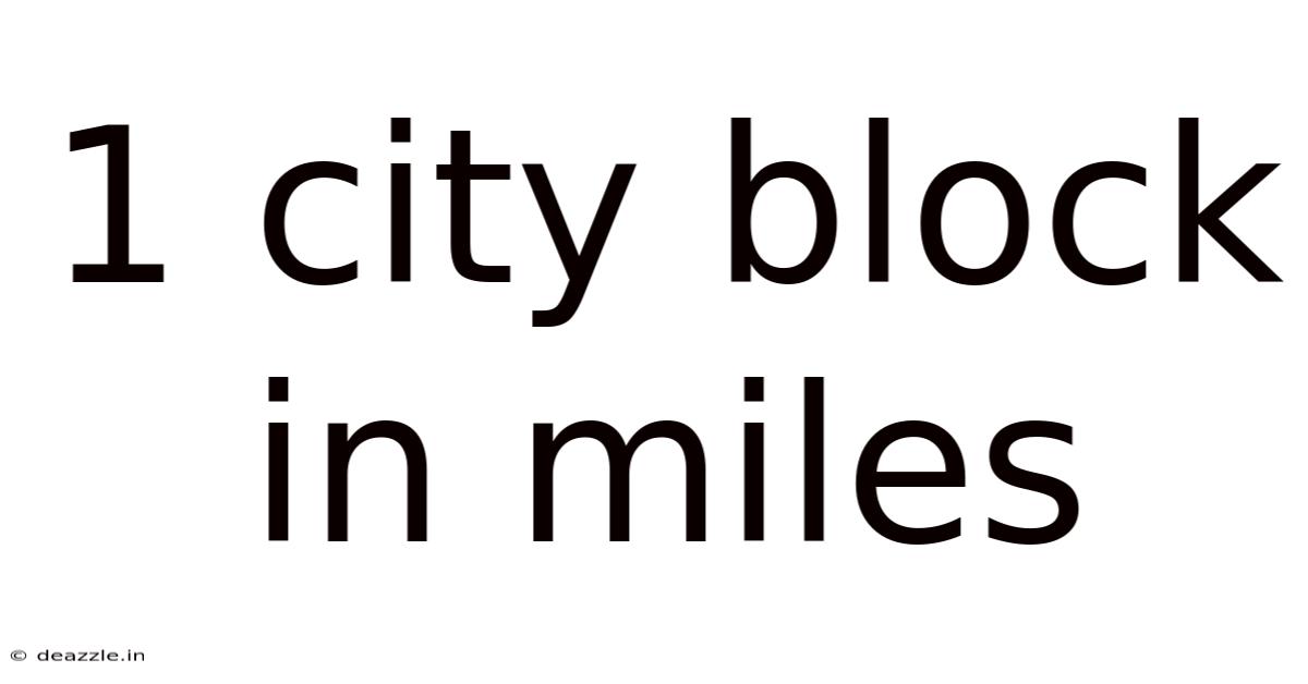 1 City Block In Miles