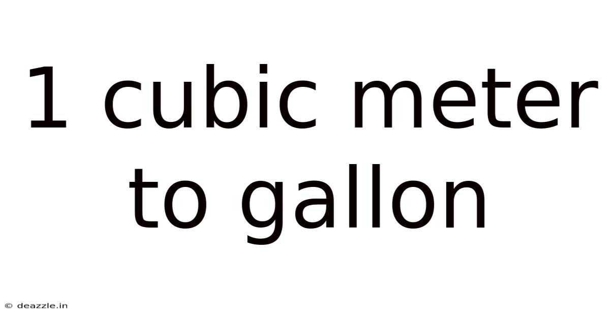 1 Cubic Meter To Gallon