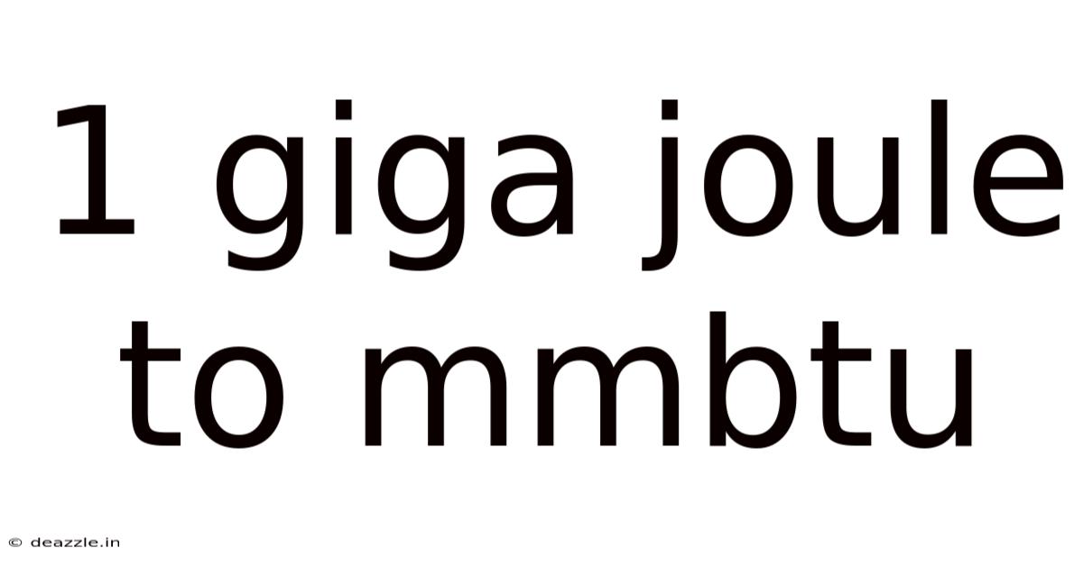 1 Giga Joule To Mmbtu
