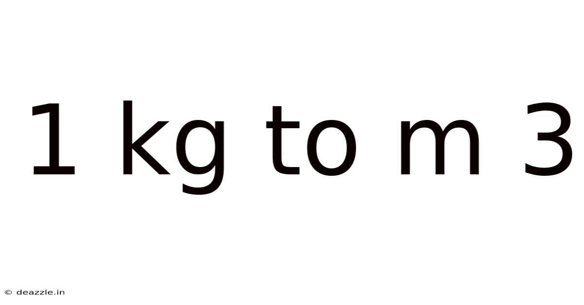 1 Kg To M 3