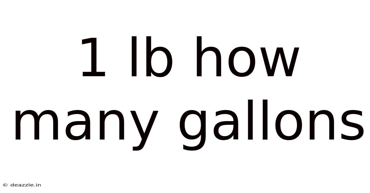 1 Lb How Many Gallons