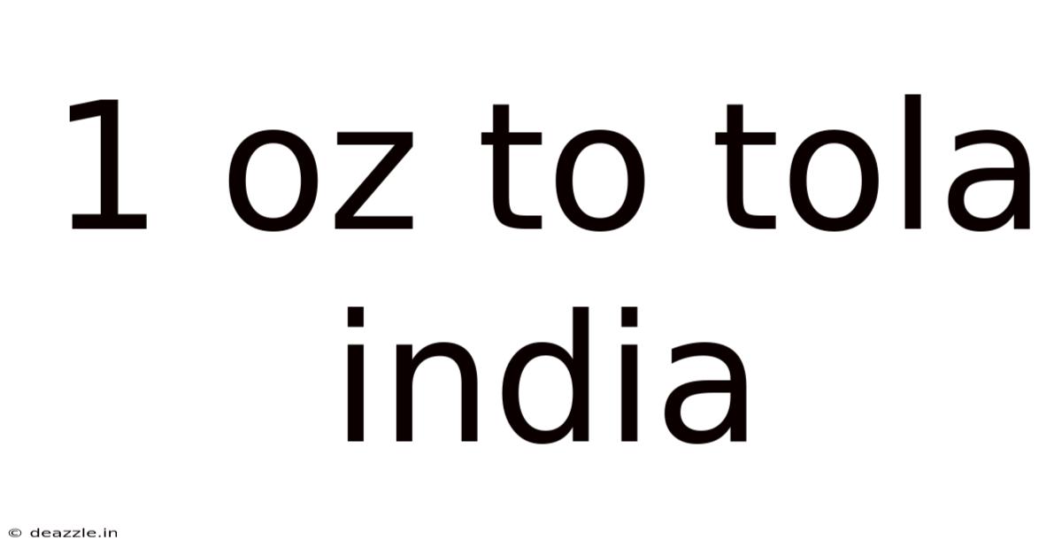 1 Oz To Tola India