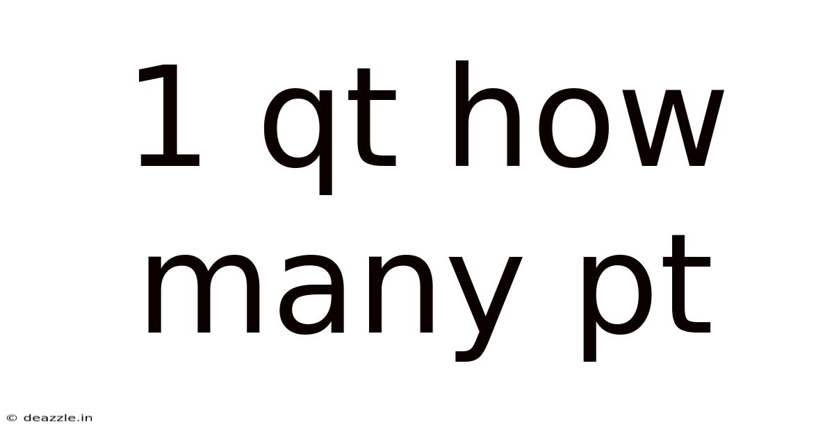 1 Qt How Many Pt