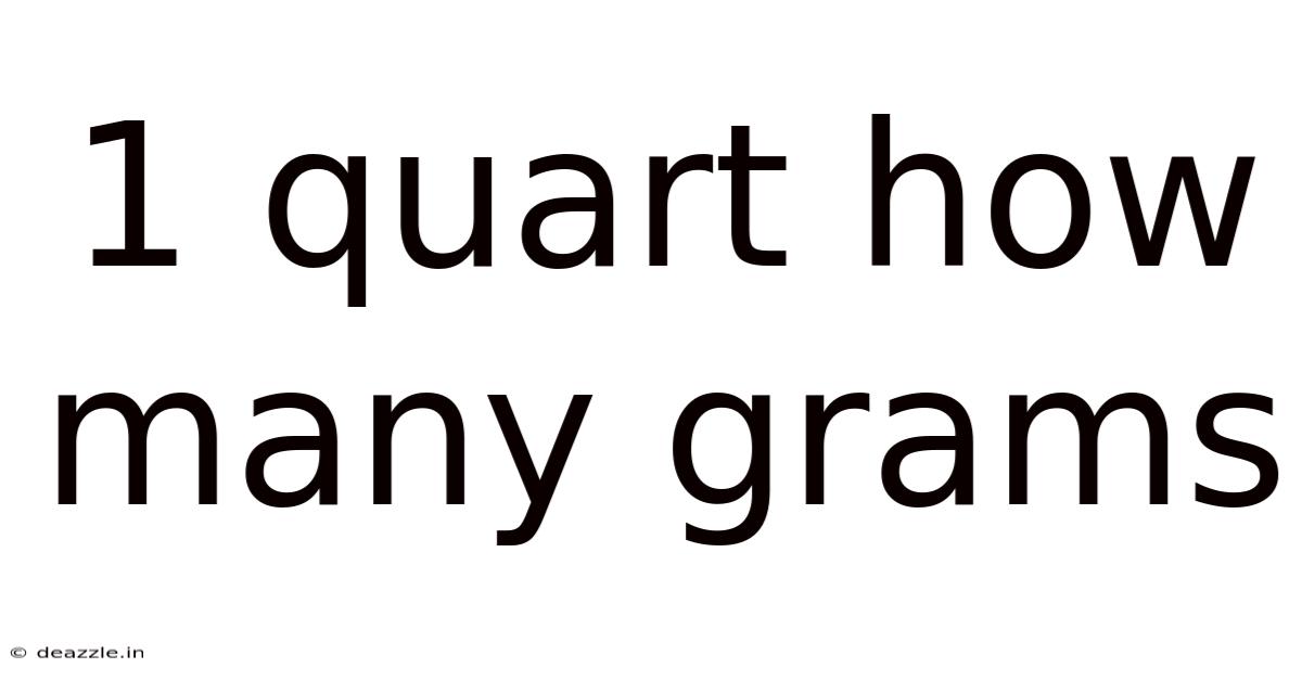 1 Quart How Many Grams