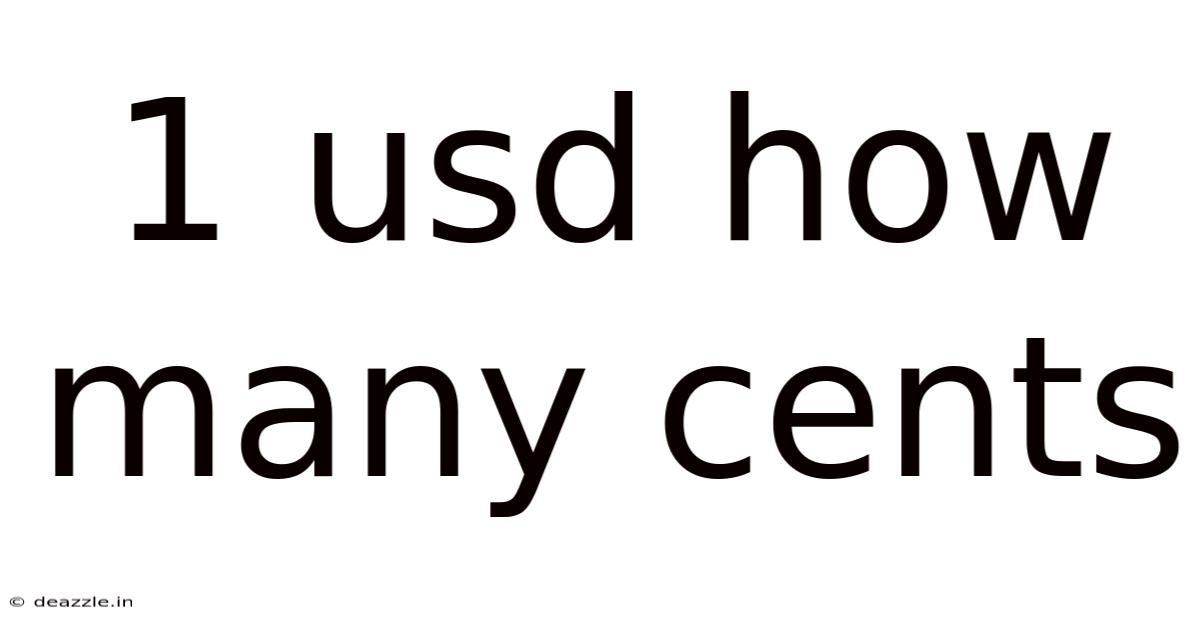 1 Usd How Many Cents