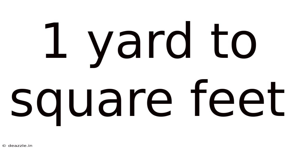 1 Yard To Square Feet