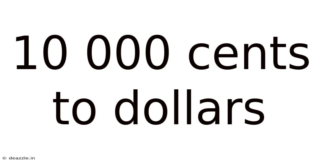 10 000 Cents To Dollars