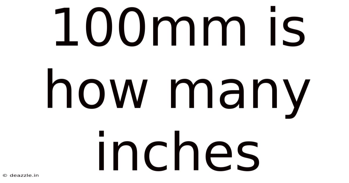 100mm Is How Many Inches