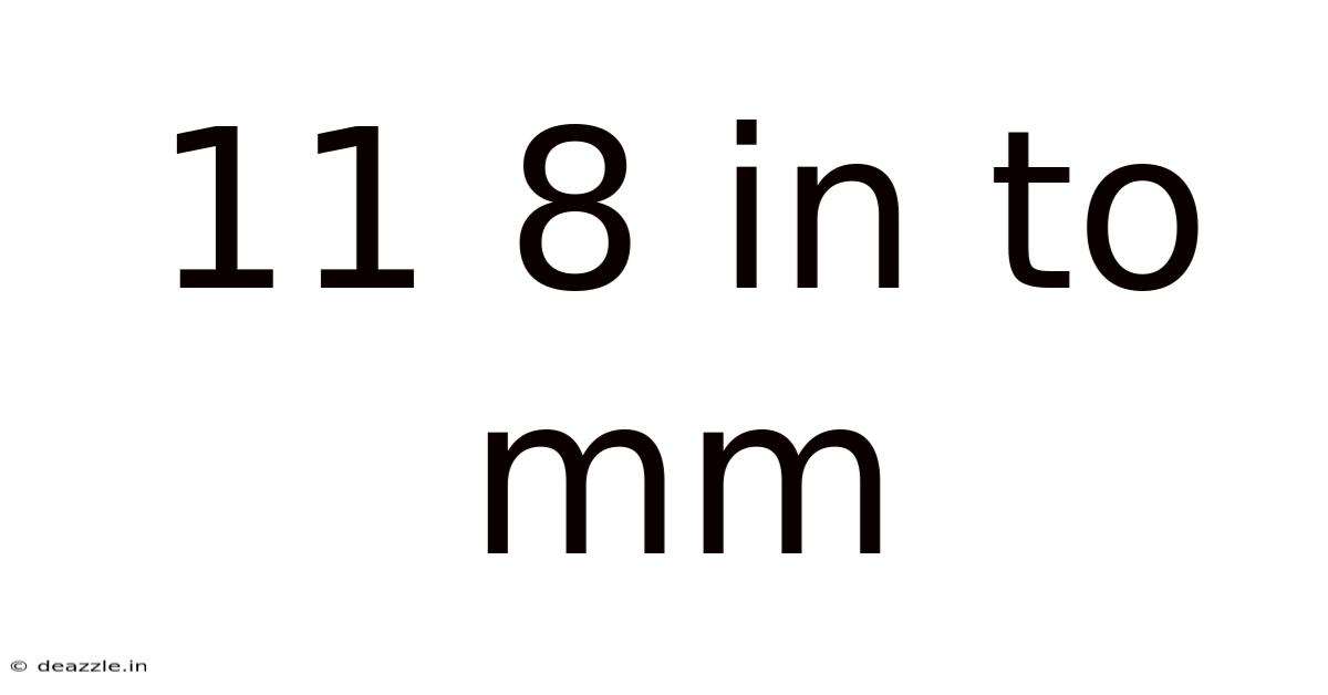 11 8 In To Mm
