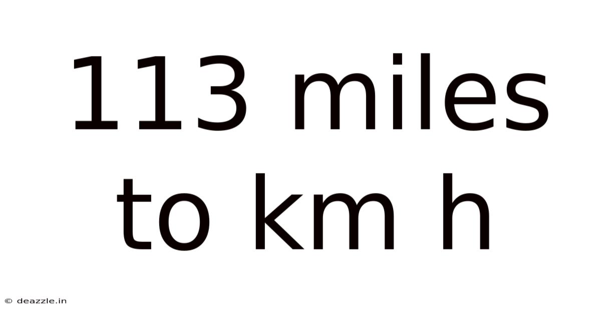 113 Miles To Km H