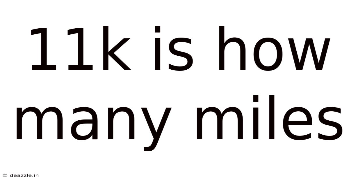 11k Is How Many Miles