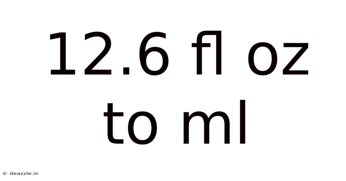 12.6 Fl Oz To Ml