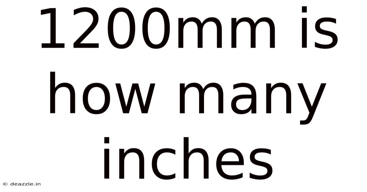 1200mm Is How Many Inches