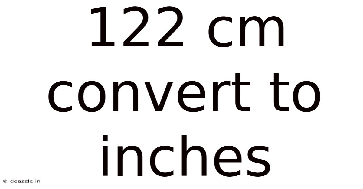 122 Cm Convert To Inches