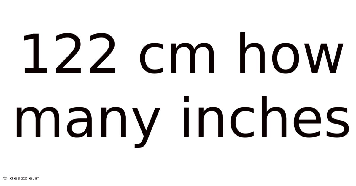 122 Cm How Many Inches