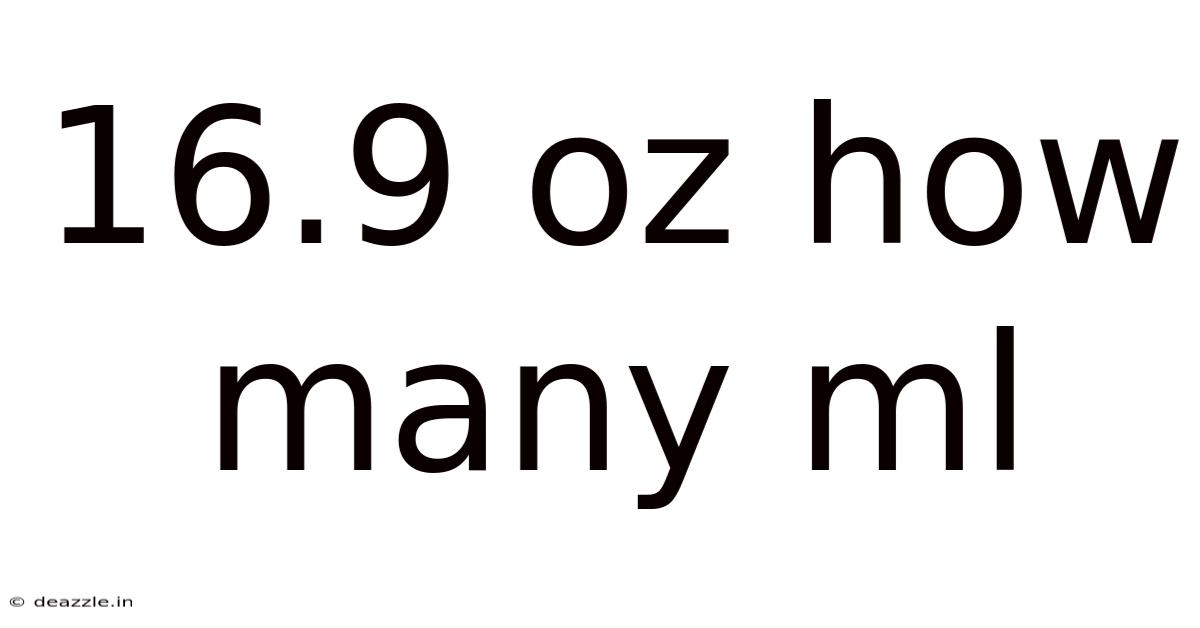 16.9 Oz How Many Ml