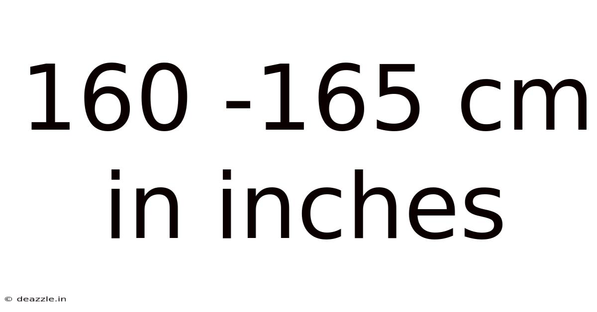 160 -165 Cm In Inches