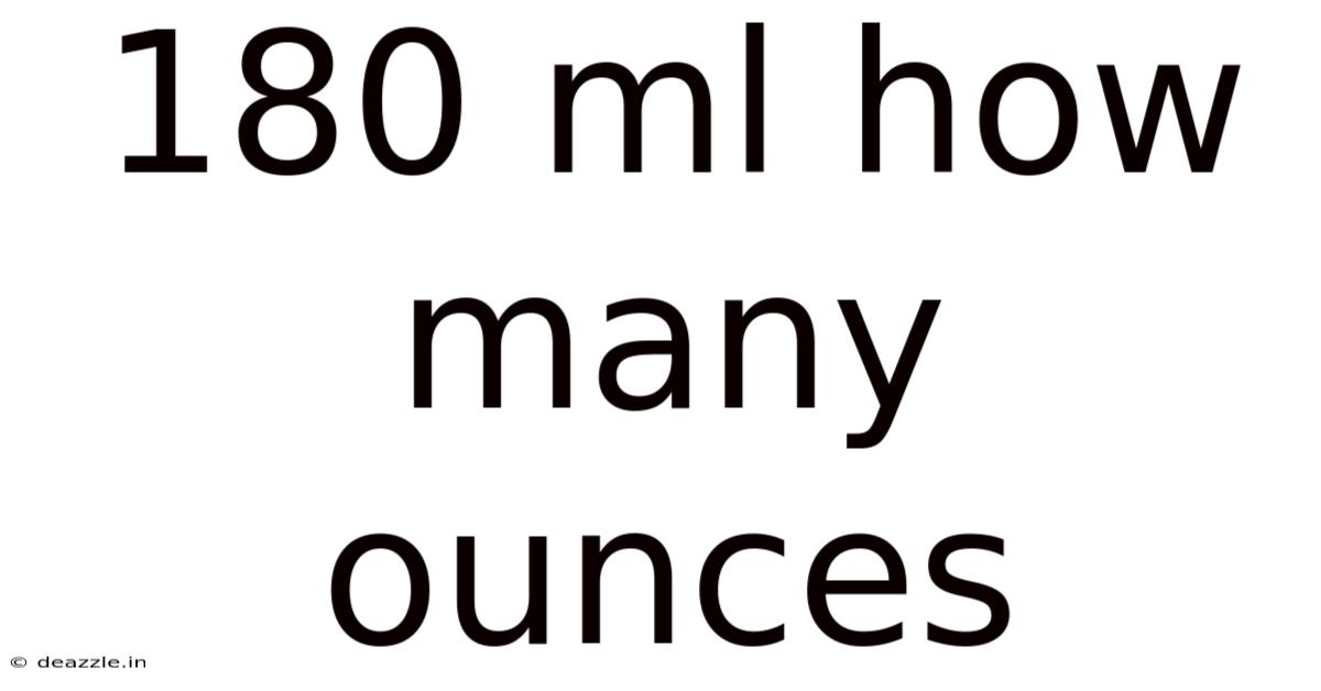180 Ml How Many Ounces