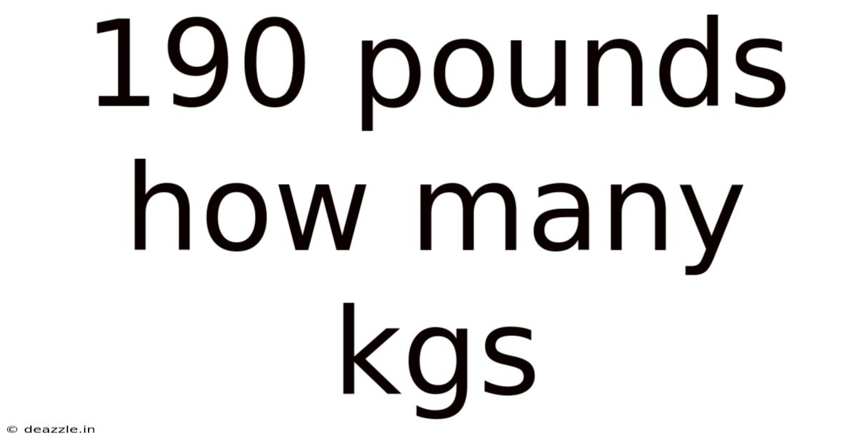 190 Pounds How Many Kgs