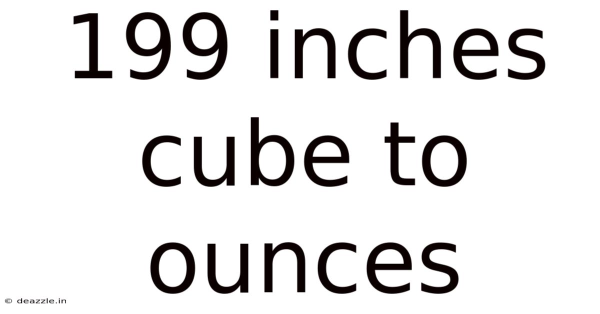199 Inches Cube To Ounces