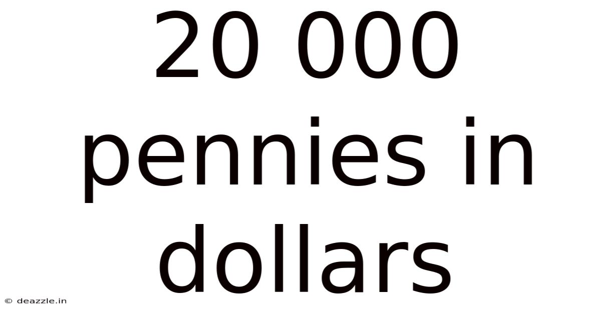 20 000 Pennies In Dollars