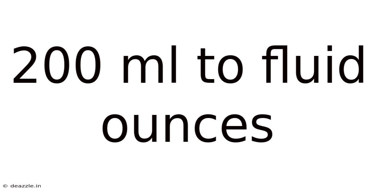 200 Ml To Fluid Ounces