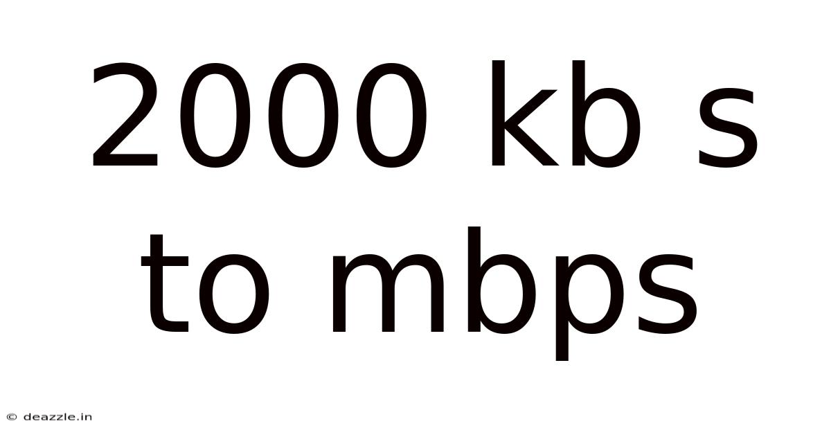 2000 Kb S To Mbps