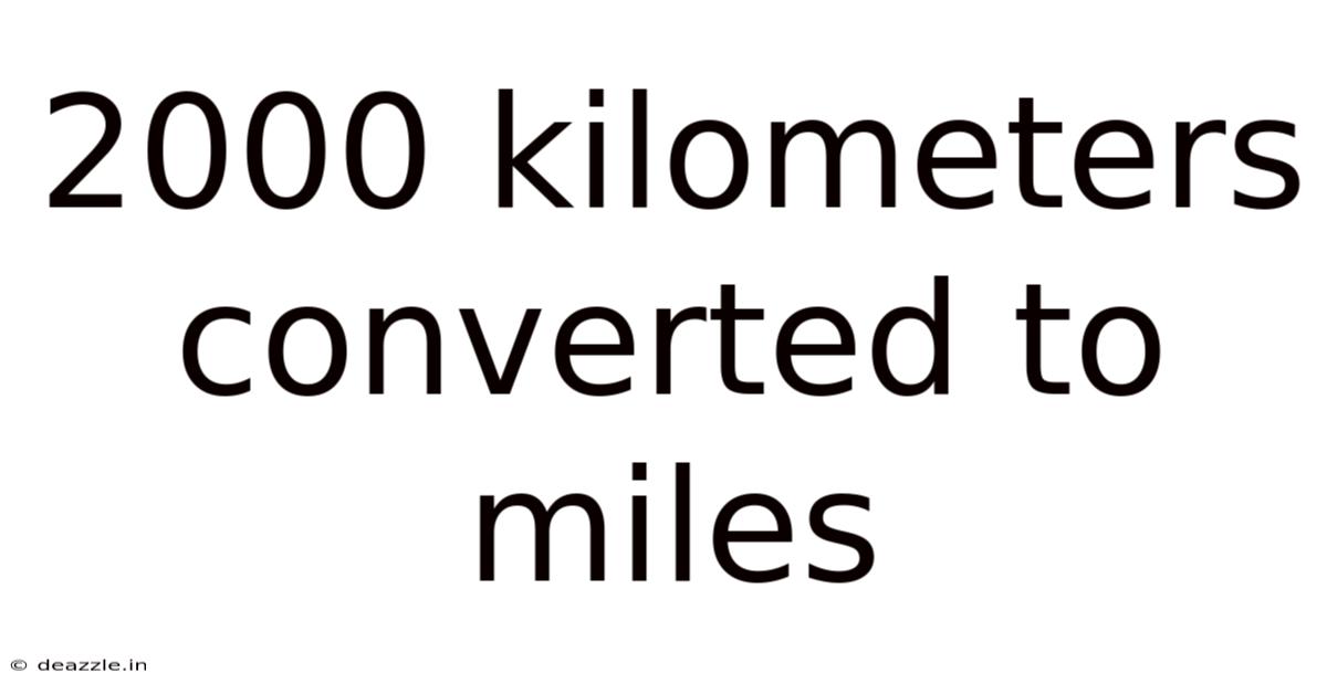 2000 Kilometers Converted To Miles