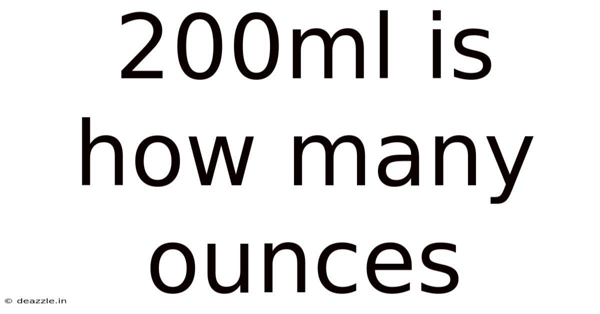 200ml Is How Many Ounces