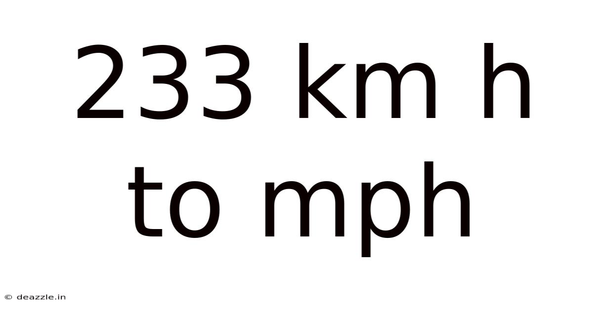 233 Km H To Mph