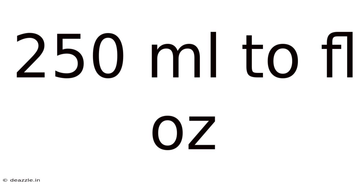 250 Ml To Fl Oz