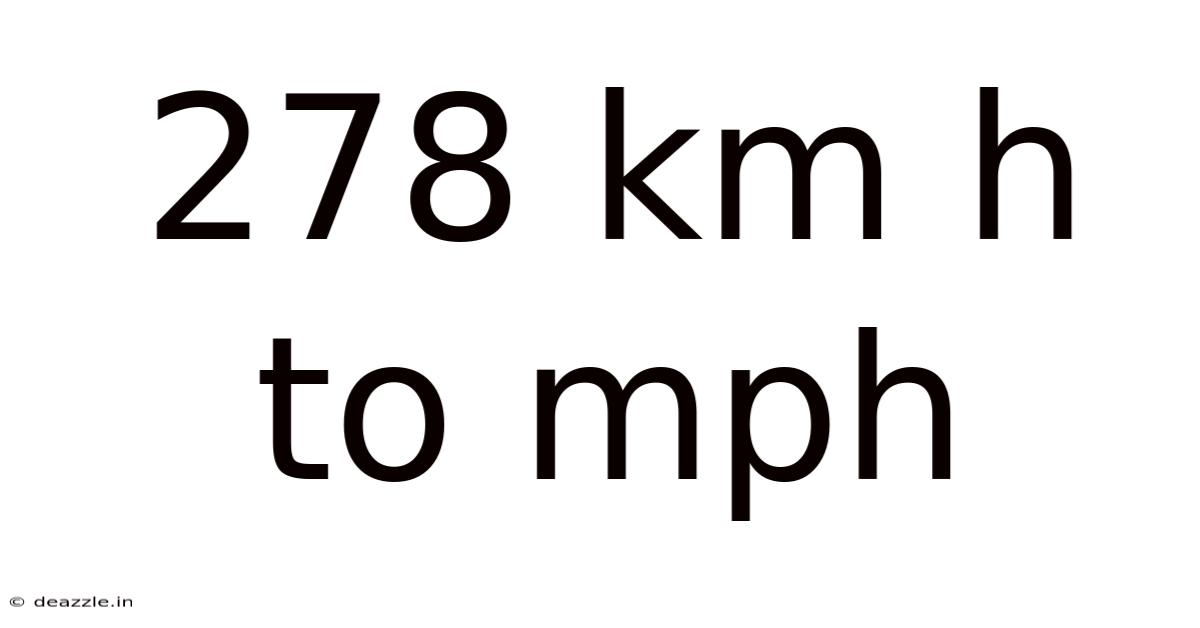 278 Km H To Mph