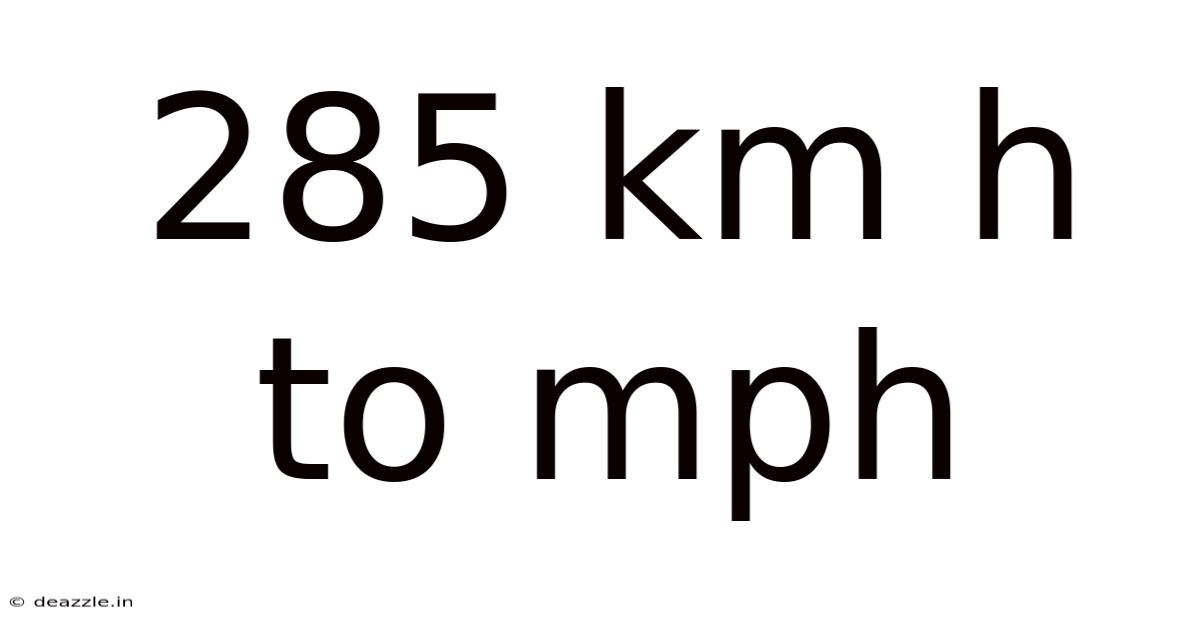 285 Km H To Mph