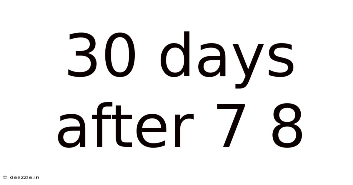 30 Days After 7 8