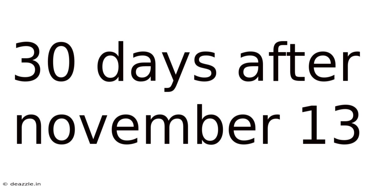 30 Days After November 13