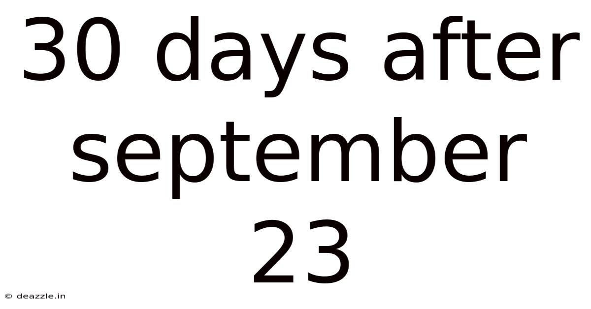 30 Days After September 23