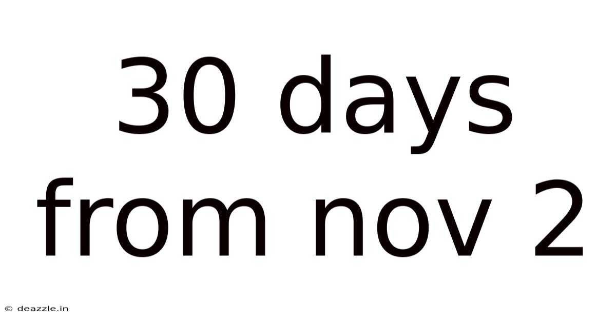 30 Days From Nov 2