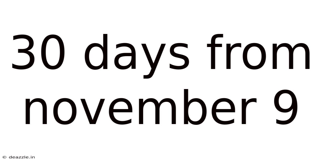 30 Days From November 9
