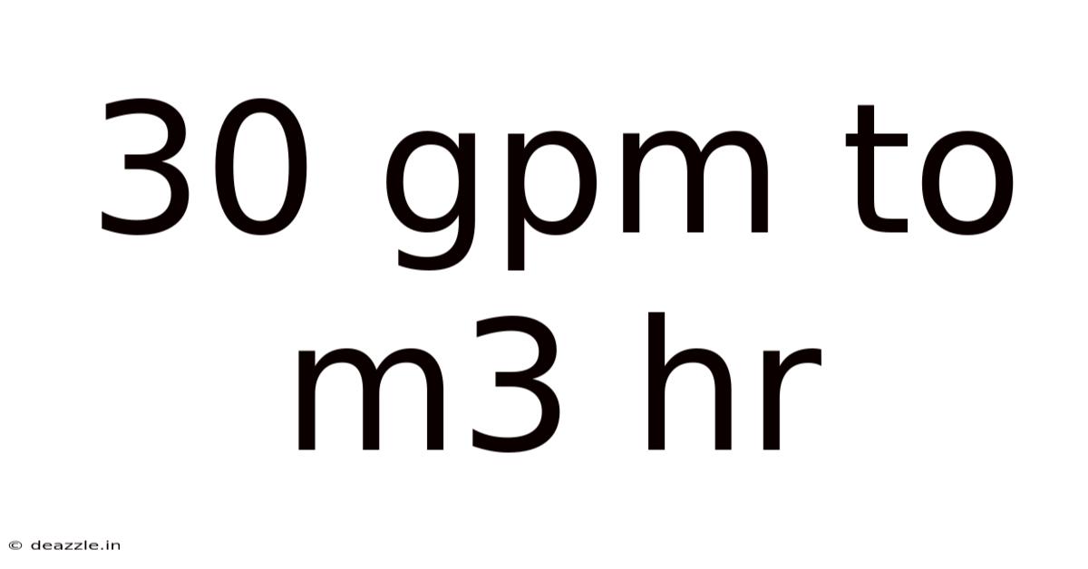 30 Gpm To M3 Hr