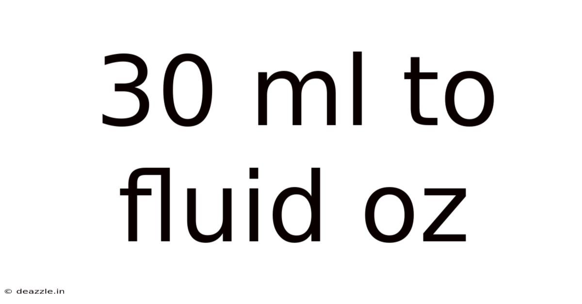 30 Ml To Fluid Oz
