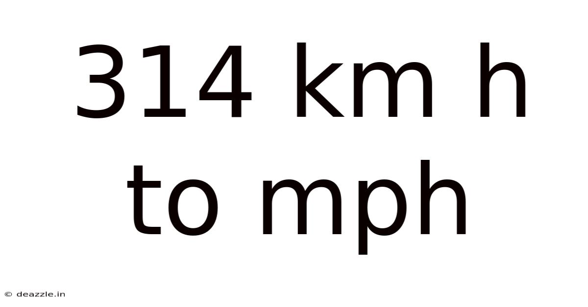 314 Km H To Mph
