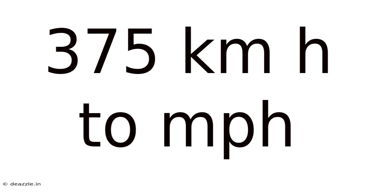 375 Km H To Mph