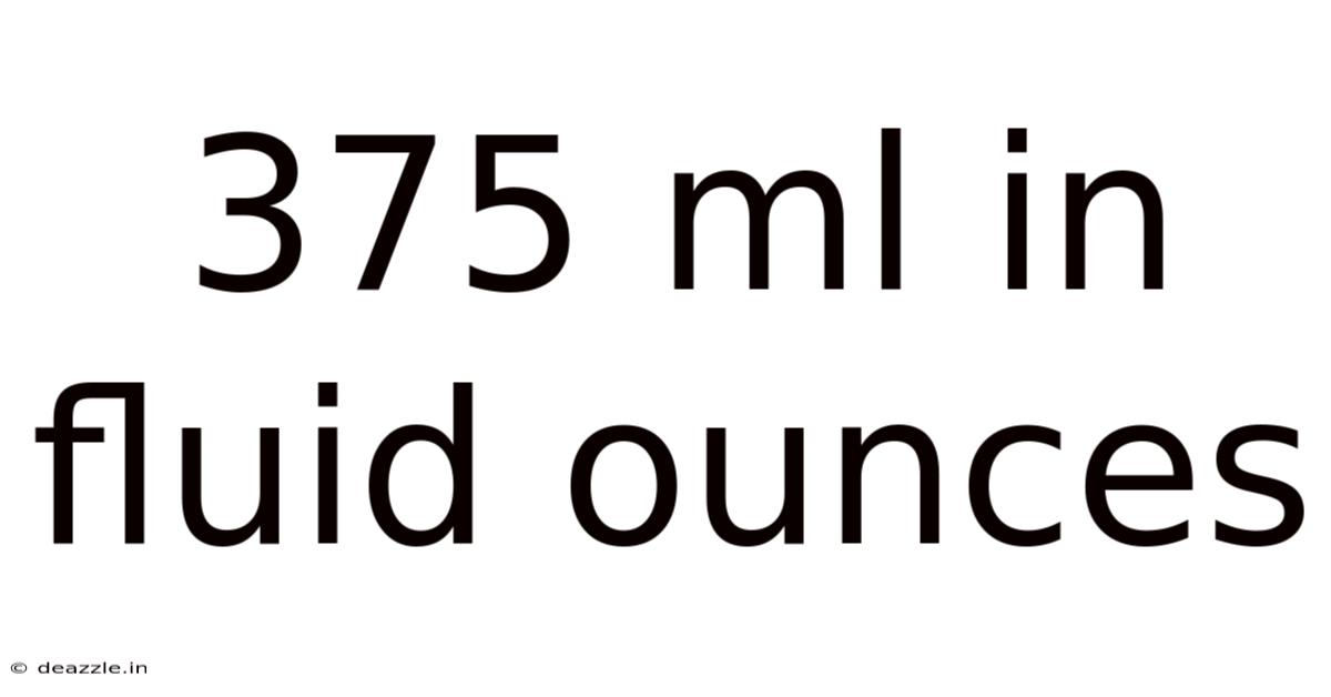 375 Ml In Fluid Ounces